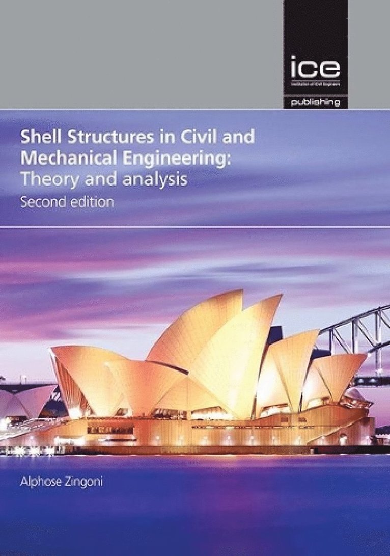 Alphose Zingoni - Shell Structures in Civil and Mechanical Engineering, Inbunden