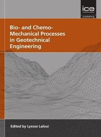 bokomslag Bio- and Chemo- Mechanical Processes in Geotechnical Engineering