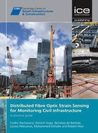 bokomslag Distributed Fibre Optic Strain Sensing For Monitoring Civil Infrastructure