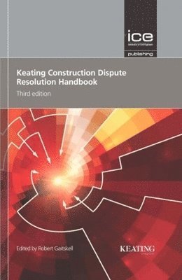 Keating Construction Dispute Resolution Handbook 1