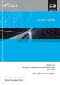 bokomslag Managing Reality, Third edition. Book 2:  Procuring an Engineering and Construction Contract