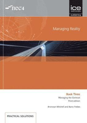 Barry Trebes, Bronwyn Mitchell - Managing Reality, Third edition. Book 3:  Managing the Contract, Häftad