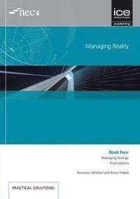 bokomslag Managing Reality, Third edition. Book 4:  Managing change