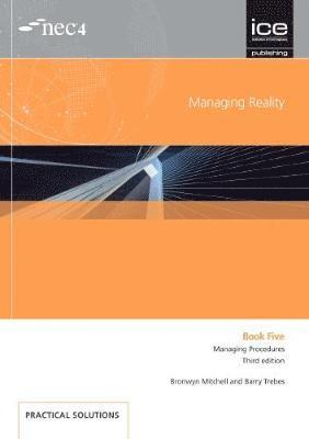 Managing Reality, Third edition. Book 5:  Managing procedures 1