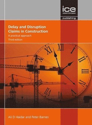 Ali D Haidar, Ali D. Haidar - Delay and Disruption Claims in Construction, Inbunden