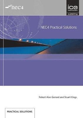 Robert Alan Gerrard, Stuart Kings - NEC4 Practical Solutions, Häftad