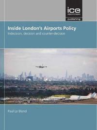 bokomslag Inside London's Airports Policy