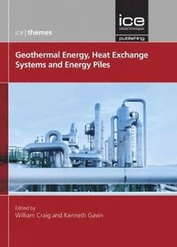bokomslag Geothermal Energy, Heat Exchange Systems and Energy Piles