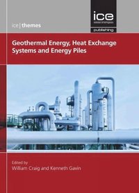 bokomslag Geothermal Energy, Heat Exchange Systems and Energy Piles