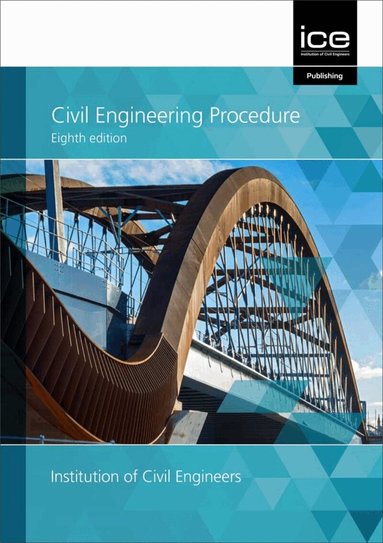 Institute of Civil Engineers - Civil Engineering Procedure, Häftad