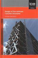Kristian Dahl Hertz - Design of Fire-resistant Concrete Structures, Inbunden