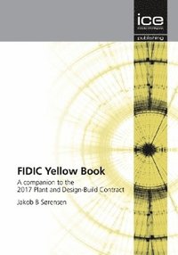 bokomslag FIDIC 2017 Contracts Companion - 3 Vol Set