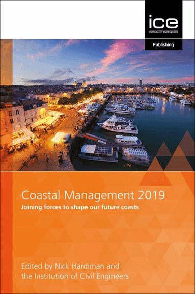 Nick Hardiman, Institute of Civil Engineers - Coastal Management 2019, Inbunden