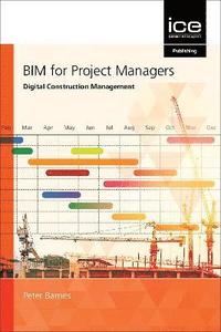 bokomslag BIM for Project Managers: Digital Construction Management