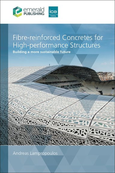 bokomslag Fibre-reinforced Concretes for High-performance Structures