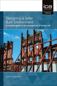 bokomslag Designing a Safer Built Environment