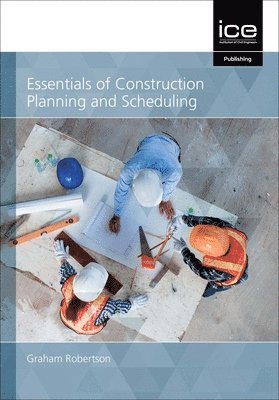 Essentials of Construction Planning and Scheduling 1