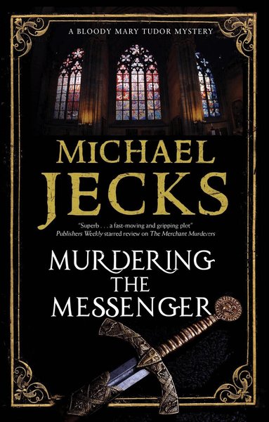 Michael Jecks - Murdering the Messenger, Inbunden