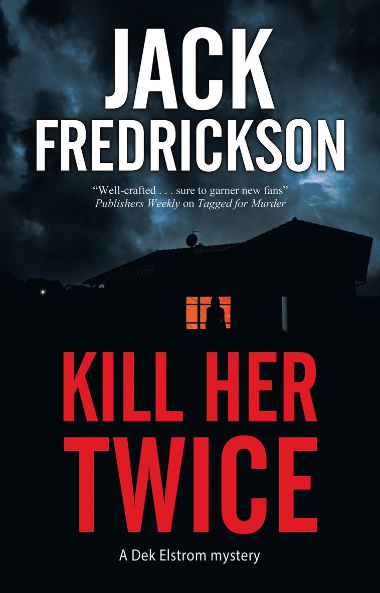 Jack Fredrickson - Kill Her Twice, Inbunden