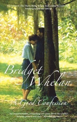 Bridget Whelan - Good Confession, Inbunden