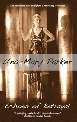 Una-Mary Parker - Echoes of Betrayal, Inbunden