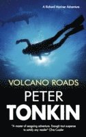 Peter Tonkin - Volcano Roads, Inbunden