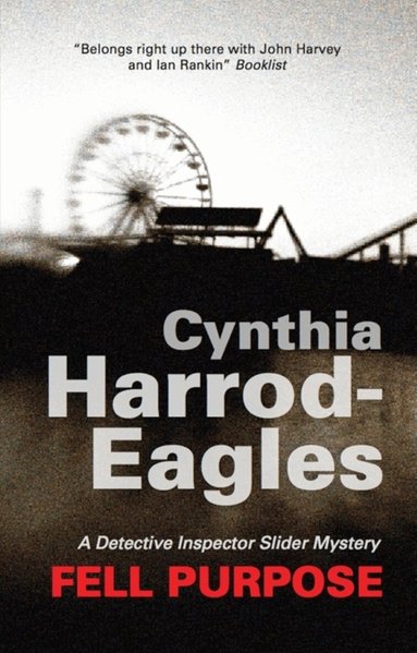 Cynthia Harrod-Eagles - Fell Purpose, Inbunden