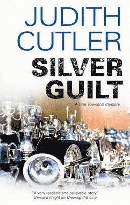 Judith Cutler - Silver Guilt: A Lina Townend Mystery, Inbunden