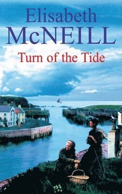Elisabeth McNeill - The Turn of the Tide, Inbunden