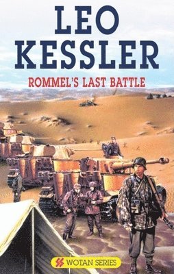 Rommel's Last Battle