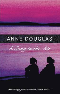Anne Douglas - A Song in the Air, Inbunden