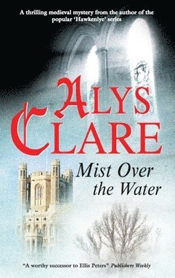 Alys Clare - Mist Over the Water, Inbunden