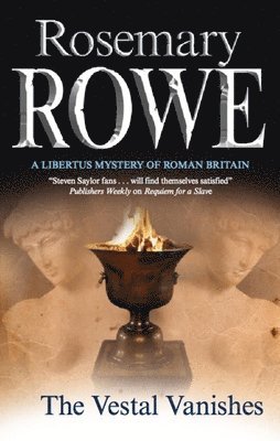 Rosemary Rowe - Vestal Vanishes, Inbunden