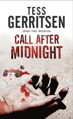 Tess Gerritsen - Call After Midnight, Inbunden