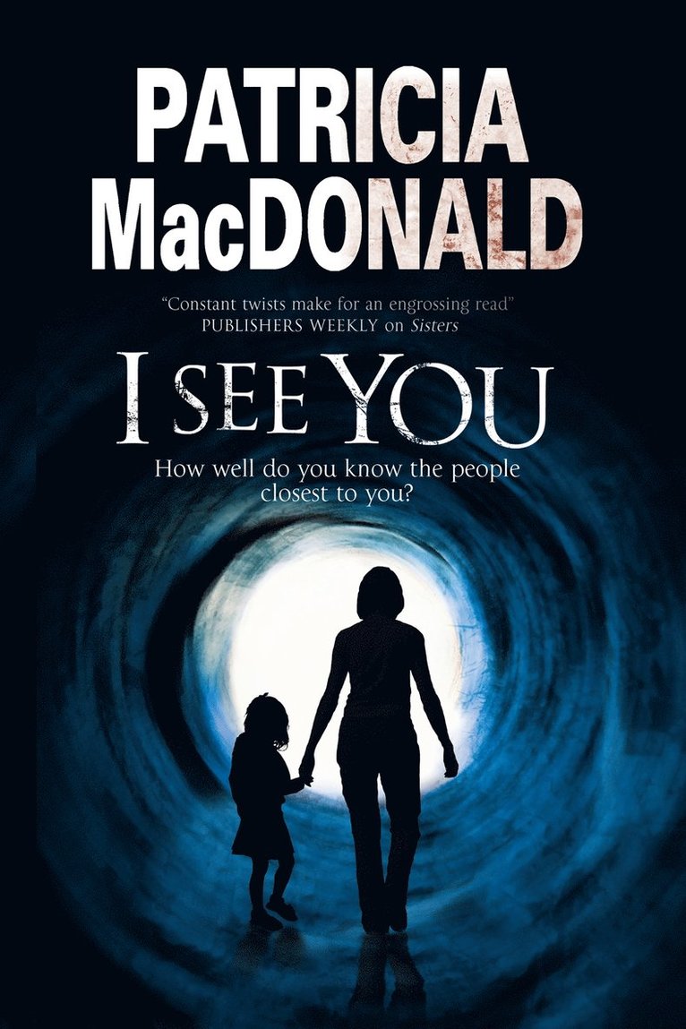 Patricia MacDonald - I See You, Inbunden