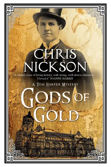 Chris Nickson - Gods of Gold, Inbunden