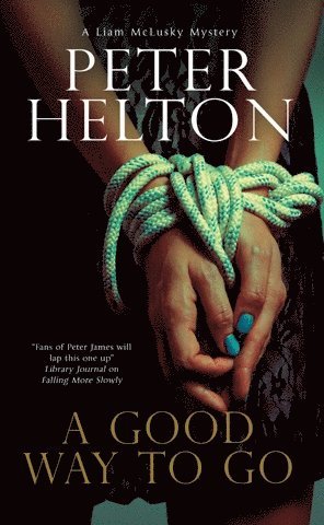 Peter Helton - Good Way to Go, Inbunden