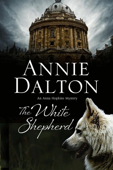 Annie Dalton - White Shepherd, Inbunden