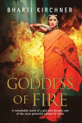 Goddess of Fire: A Historical Novel Set in 17th Century India