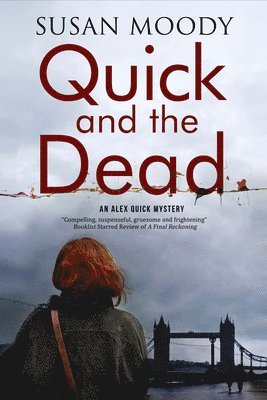 Susan Moody - Quick and the Dead, Inbunden