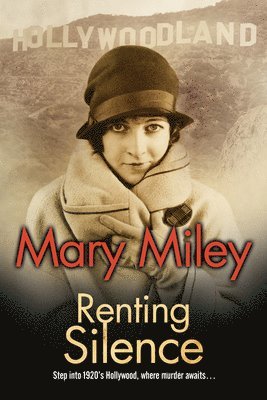 Mary Miley - Renting Silence, Inbunden