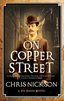Chris Nickson - On Copper Street, Inbunden