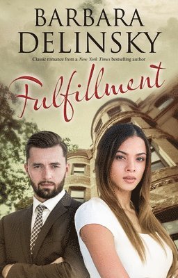 Barbara Delinsky - Fulfilment, Inbunden