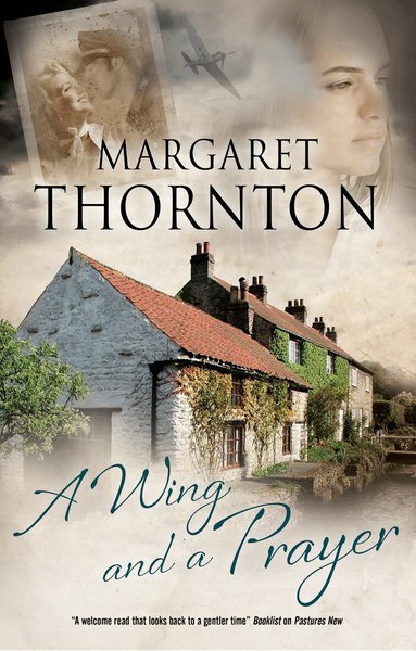 Margaret Thornton - Wing and a Prayer, Inbunden