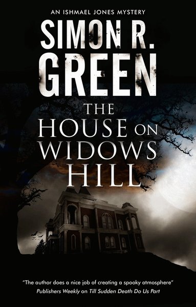 Simon R. Green - House on Widows Hill, Inbunden