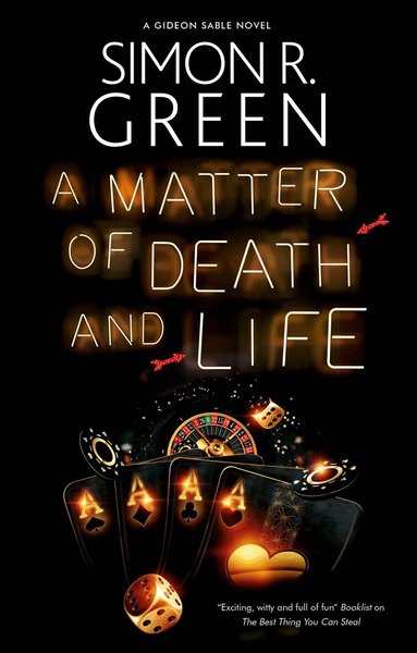 Simon R. Green - Matter of Death and Life, Inbunden