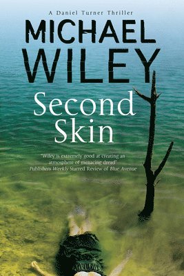 Michael Wiley - Second Skin, Inbunden
