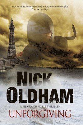 Nick Oldham - Unforgiving, Inbunden