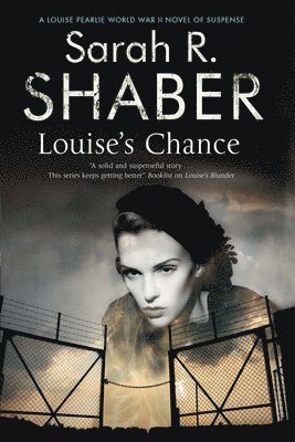Sarah R. Shaber - Louise's Chance, Inbunden