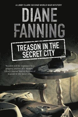 Diane Fanning - Treason in the Secret City, Inbunden